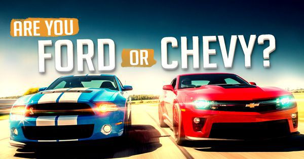 Are You Ford or Chevy?