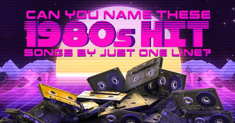 Can You Name These 1980s Hit Songs By Just One Line?