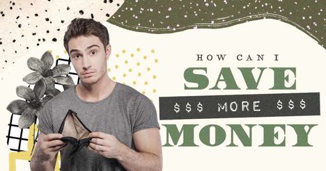 How Can I Save More Money?