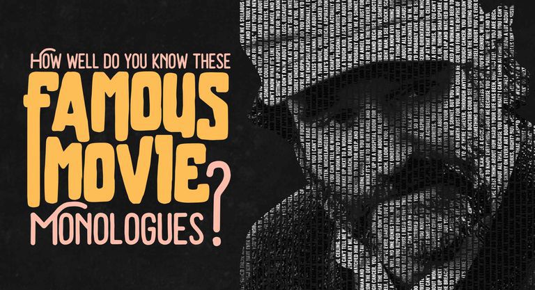 How Well Do You Know These Famous Movie Monologues?