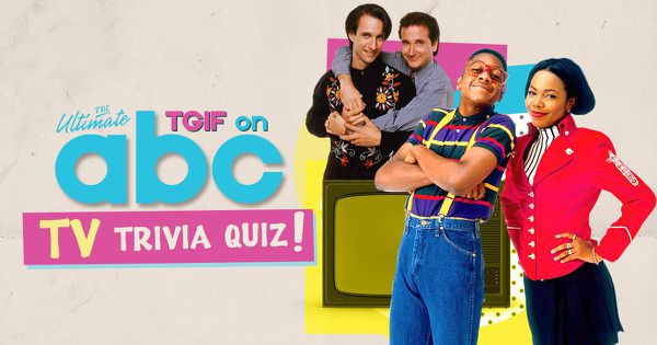 The Ultimate TGIF on ABC TV Trivia Quiz!