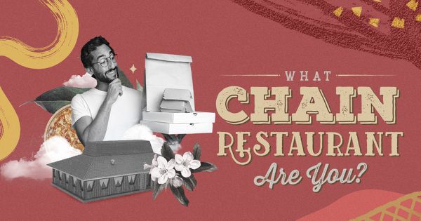 What Chain Restaurant Are You?