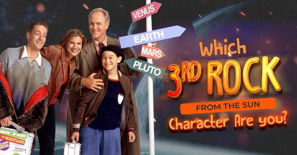Which 3rd Rock from the Sun Character Are You?