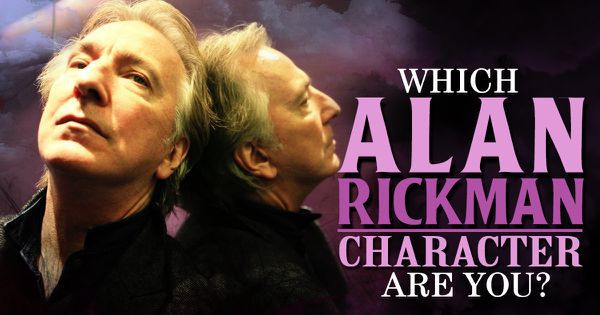 Which Alan Rickman Character Are You?