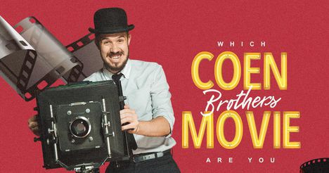 Which Coen Brothers Movie Are You?