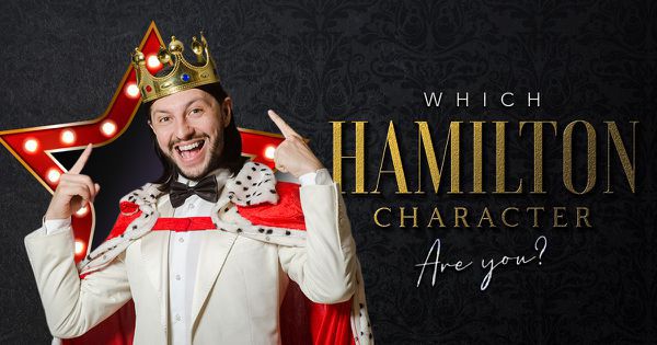 Which of the Hamilton Characters Are You?