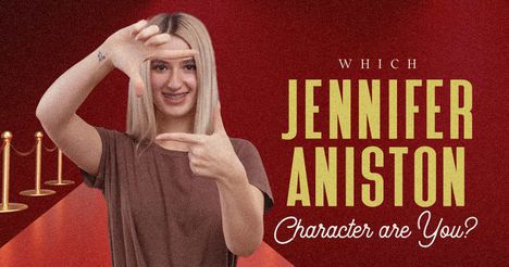 Which Jennifer Aniston Character Are You?