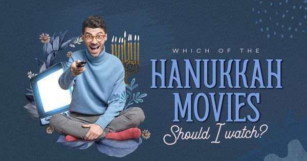 Which of the Hanukkah Movies Should I Watch?