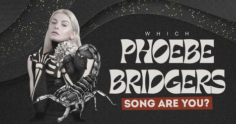 Which Phoebe Bridgers Song Are You?