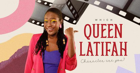 Which Queen Latifah Character Are You?
