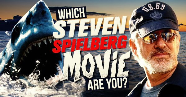 Which of the Famous Steven Spielberg Movies Are You?