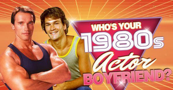 Who’s Your 1980s Actor Boyfriend?